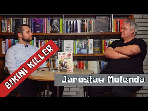 Bikini Killer i Rzeźnik z Niebuszewa. Rozmowa z Jarosławem Molendą