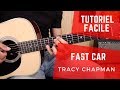 Cours de Guitare - Tracy Chapman - Fast Car