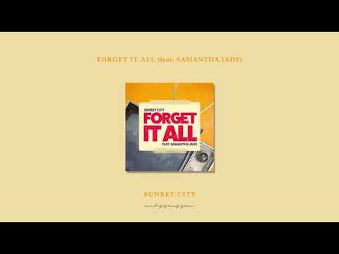 #음악추천 Sunset City - Forget It All (Feat. Samantha Jade)