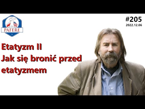 205 Jak się bronić przed etatyzmem. J.Lackowski