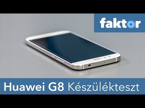 Faktor Tech - Készülékteszt: Huawei G8