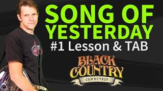Guitar Lesson &amp; TAB: Song of Yesterday by Black Country Communion p1 - How to play Intro