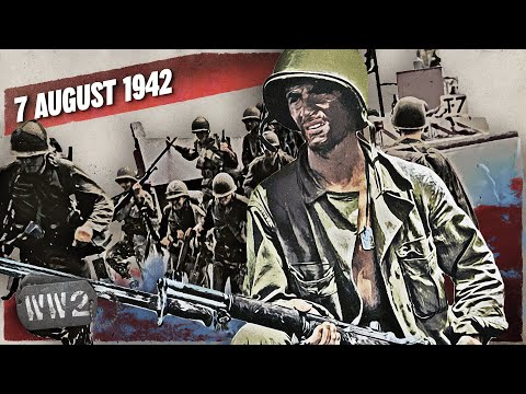 154 - Guadalcanal - Allies Take the Initiative - WW2 - August 7, 1942