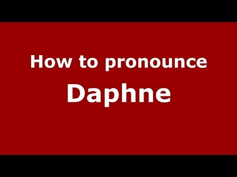 How to pronounce Daphne