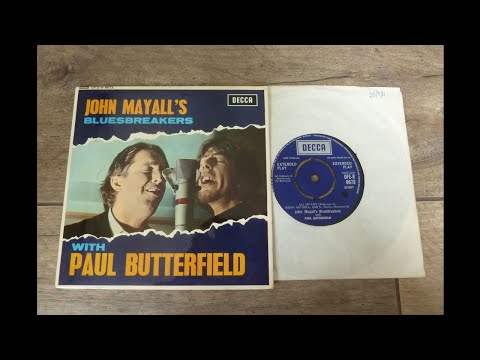 John Mayall's Bluesbreakers With Paul Butterfield FULL EP 1967 UK MONO (HQ)