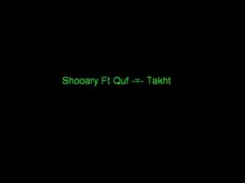 Shooary Ft. Quf -=- Takht