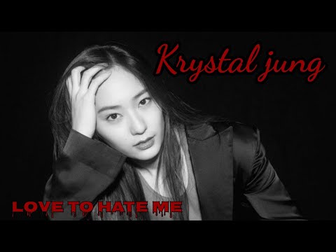 KRYSTAL JUNG (fx) - Love To Hate Me || Soo jung (fmv)