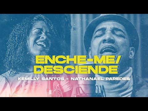 Enche-me/Desciende - @nathanaelparedes & @kemillysantosvevo1303 (Video Oficial)