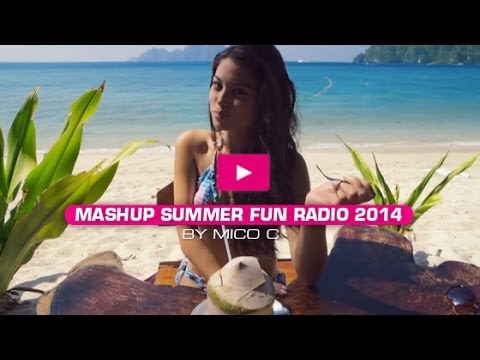 Mashup Summer Fun Radio 2014 By Mico C