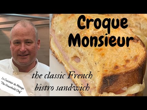 Croque Monsieur, the classic French bistro sandwich - The Ultimate ham and cheese sandwich