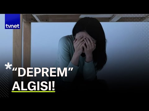 Sarsıntı hissinden nasıl kurtuluruz?