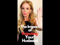 The Impact Of Rejecting Your Husband