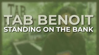 Tab Benoit - Standing On The Bank (Official Audio)