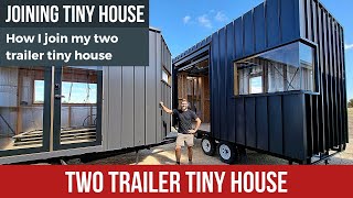 Ep. 27 - How I join my two-trailer tiny house - Tiny House Build Update