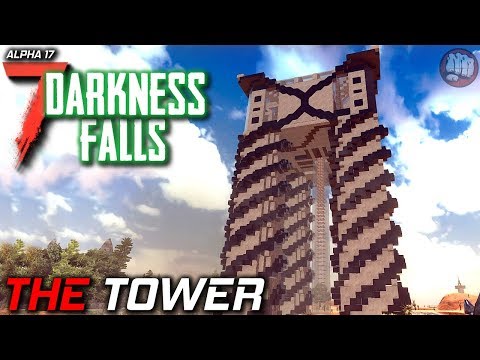 Steam Community Video The Tower Darkness Falls Mod 7 Days To Die Alpha 17 Ep12