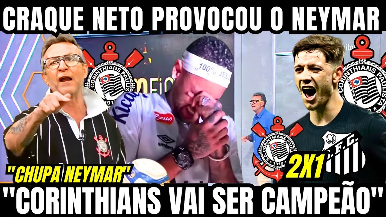 CRAQUE NETO PROVOCOU NEYMAR APÓS VITÓRIA DO CORINTHIANS PRA CIMA DO SANTOS / CORINTHIANS 2X1 SANTOS