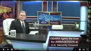 Obama LIT the FUSE to Armageddon!! with UNSC Resolution 2334-12|23|16