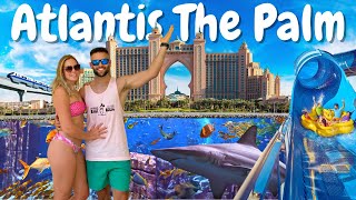 Most Popular Hotel In The World / Atlantis The Palm & Aquaventure Waterpark 🦈