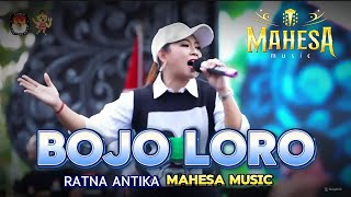 Download lagu BOJO LORO - RATNA ANTIKA | MAHESA MUSIC LIVE MOJOKERTO | mp3