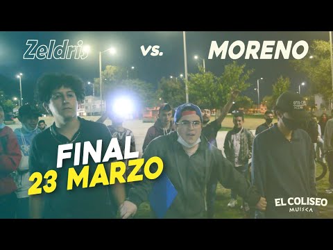 ZELDRIS vs. MORENO . Final con más réplicas - BATALLA DESTACADA (23 marzo)