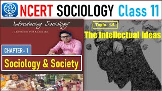Lec-6 The Intellectual Ideas I Class 11 NCERT I Introducing Sociology I By Sunny Dey GEO IAS