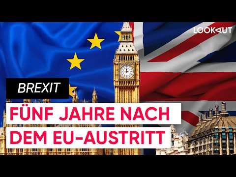 5 Jahre Brexit – Erfolg oder teures Eigentor?