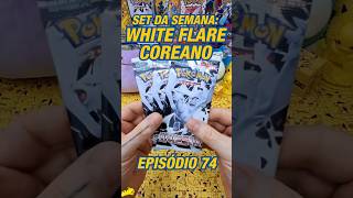 EP74: MAXI RAPIDÉX! Vídeo rápido abrindo packs para minha Pokédex - White Flare em Coreano