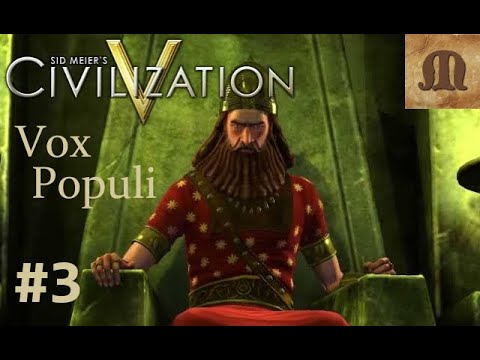 Let's Play Civilization 5 Vox Populi - Babylon OCC ep.3 (deity, epic)