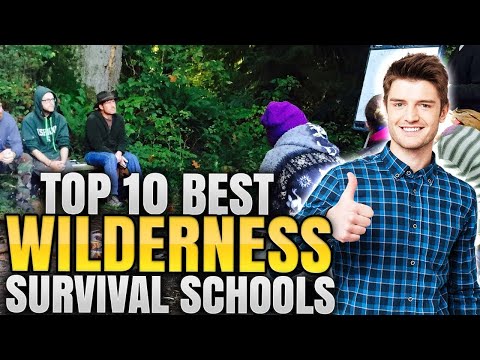 TOP 10 BEST WILDERNESS SURVIVAL SCHOOLS