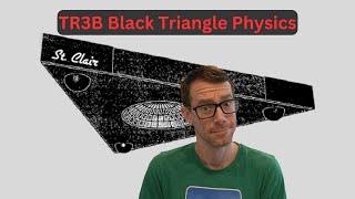 The TR3B Black Triangle Gravity Propulsion EXPLAINED