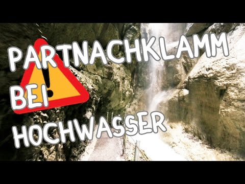 Hochwasser in der Partnachklamm - Garmisch-Partenkirchen Bayern | Klamm | Germany Top Location