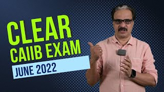 Clear CAIIB EXAM June 2022 with IBS | Expert Faculty | Complete Online Guidance