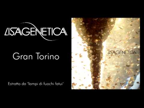 Lisagenetica - Gran Torino