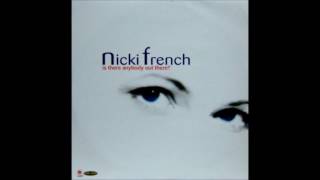 NIcki French - Is There Anybody Out There? (7md Mix)