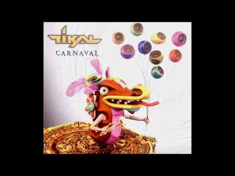 Tikal - Carnaval 2005 (Full Album)