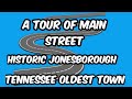 A Tour Of Main Street Historic Jonesborough Tennessee