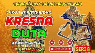 Download lagu WAYANG KULIT KI SUGINO SISWOCARITO || KRESNA DUTA || SERI 8 TAMMAT #banyumasan  #dalanggino #kresna mp3