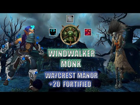 10.2 Windwalker Monk M+ POV | PUG +20 Waycrest Manor - Fortified