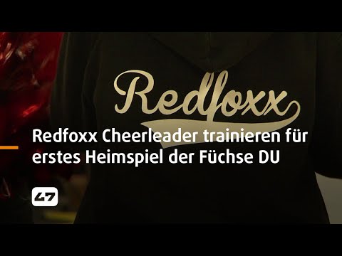 STUDIO 47 .live | REDFOXX CHEERLEADER TRAINIEREN FÜR ERSTES HEIMSPIEL DER FÜCHSE DUISBURG