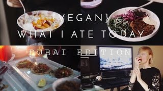 What I Eat in a Day as a Vegan: Dubai Edition