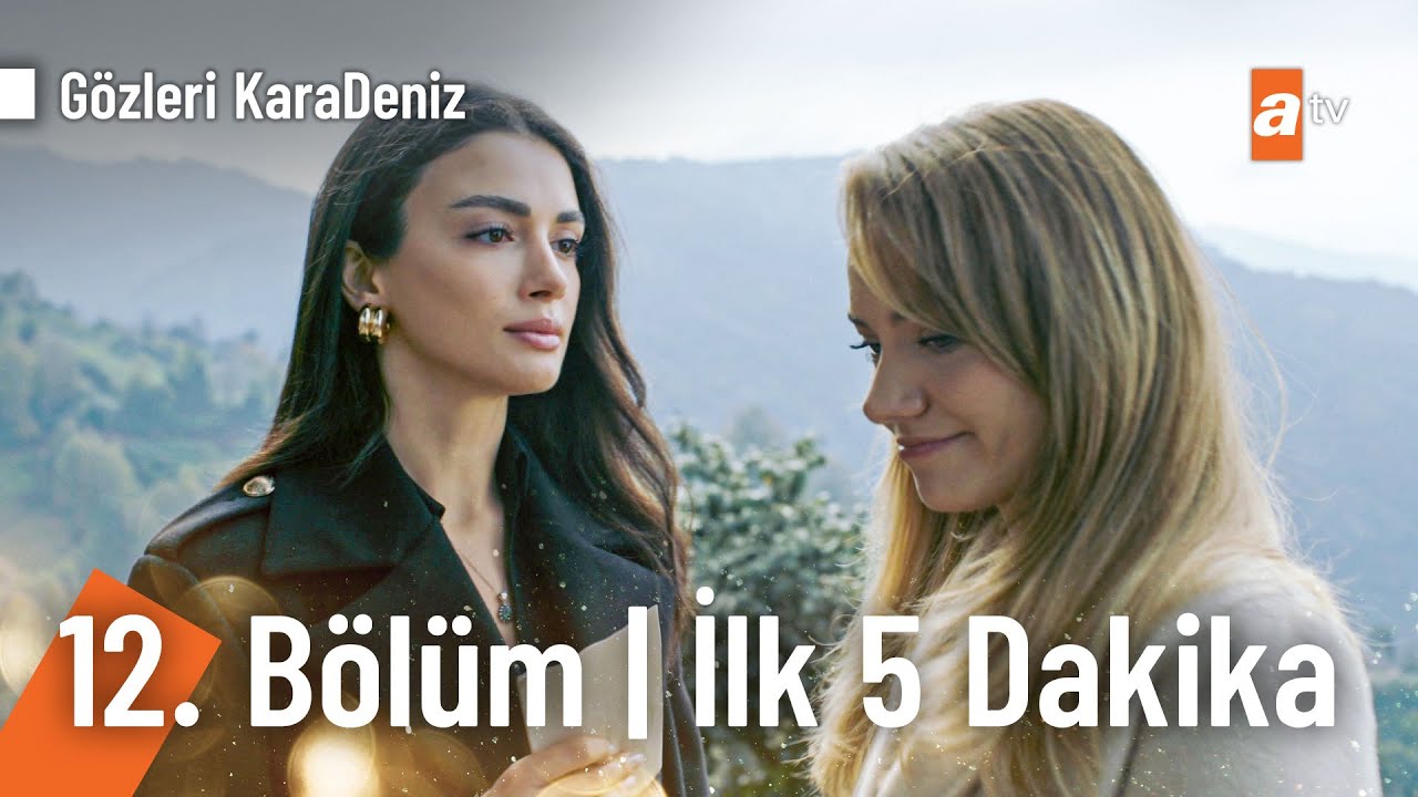 Gözleri KaraDeniz 12. Bölüm | İlk 5 Dakika