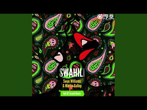 Swahili (Out of Sound Remix)