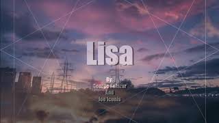 Lisa - By George Salazar and Joe Iconis - Lyrics