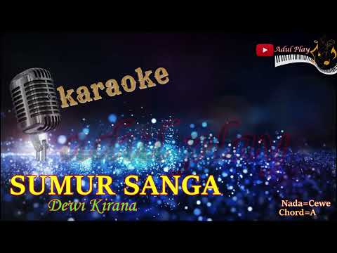 SUMUR SANGA KARAOKE DEWI KIRANA