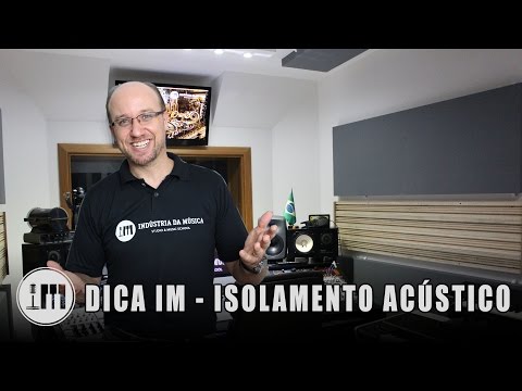 EP#030 - DICA IM - ISOLAMENTO ACÚSTICO