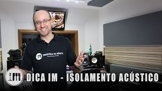 EP#030 - DICA IM - ISOLAMENTO ACÚSTICO