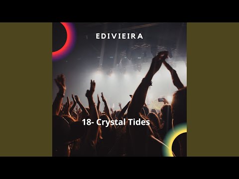 18- Crystal Tides