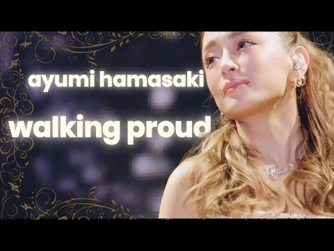浜崎あゆみ - walking proud (LIVE MIX)