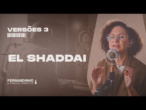 El Shaddai - Corinhos Evangélicos