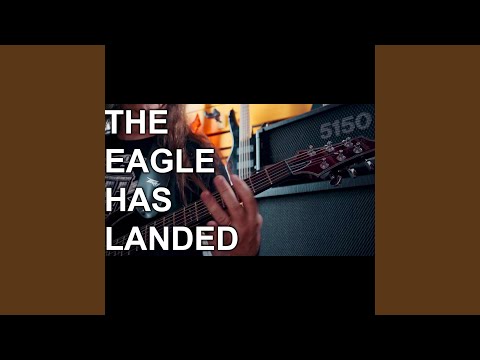 The Eagle Has Landed